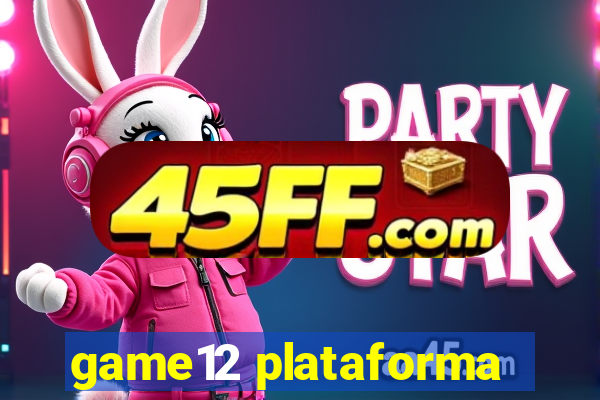 game12 plataforma